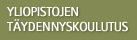 YLIOPISTOJEN TÄYDENNYSKOULUTUS